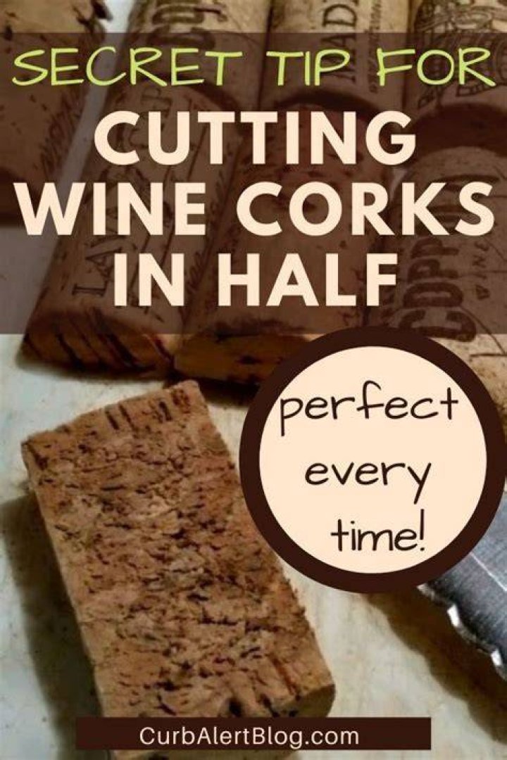 How do you cut wine corks lengthwise